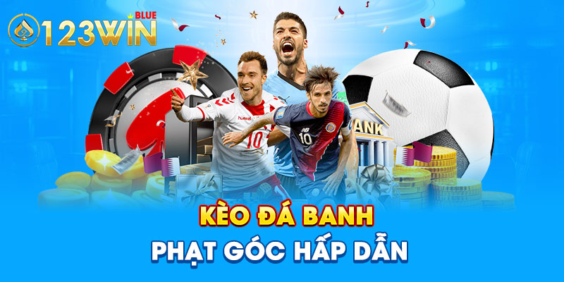 Kèo đá banh phạt góc hấp dẫn