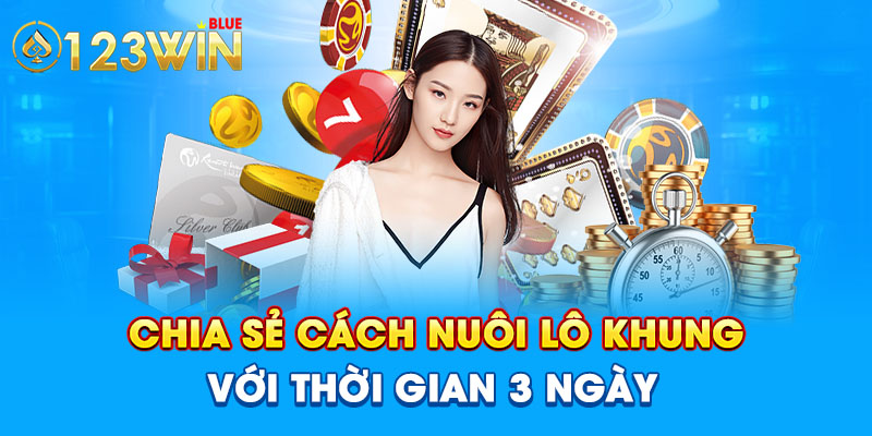 Chia sẻ cách nuôi lô khung với thời gian 3 ngày 