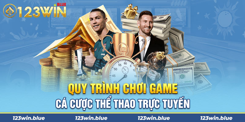 Quy trình chơi game cá cược thể thao trực tuyến