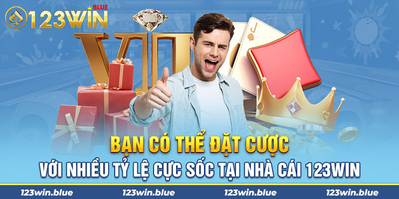 Bạn có thể đặt cược với nhiều tỷ lệ cực sốc tại nhà cái 123win