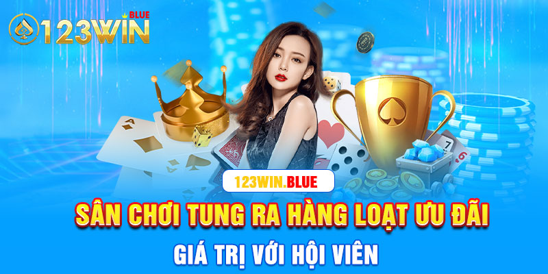 Sân chơi tung ra hàng loạt ưu đãi giá trị với hội viên