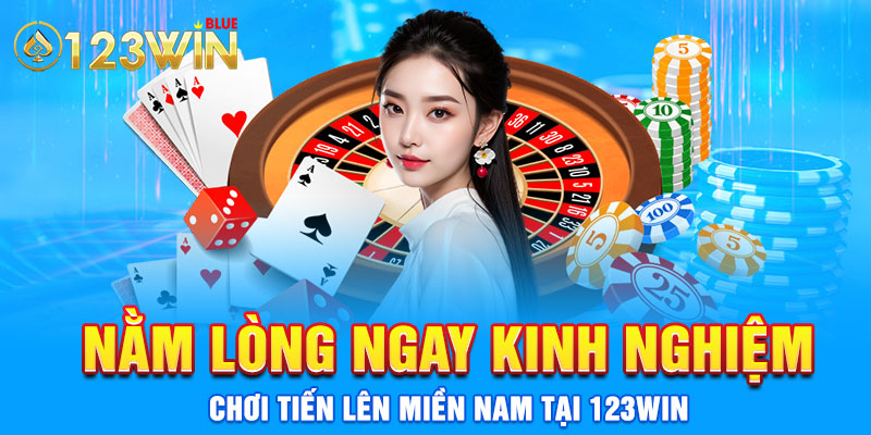 Nằm lòng ngay kinh nghiệm chơi tiến lên miền Nam tại 123win