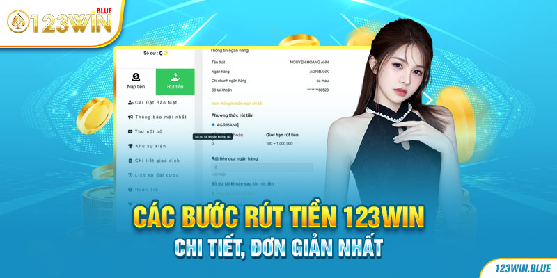 Các bước rút tiền 123WIN chi tiết, đơn giản nhất